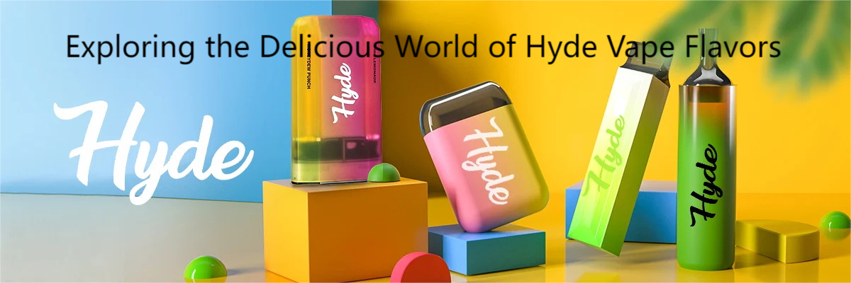 Exploring the Delicious World of Hyde Vape Flavors • VAPE HK