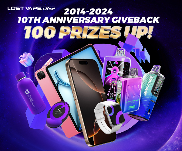 lost vape disp, 10th anniversary giveback, 100 prizes up